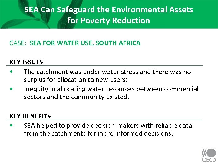 SEA Can Safeguard the Environmental Assets for Poverty Reduction CASE: SEA FOR WATER USE,