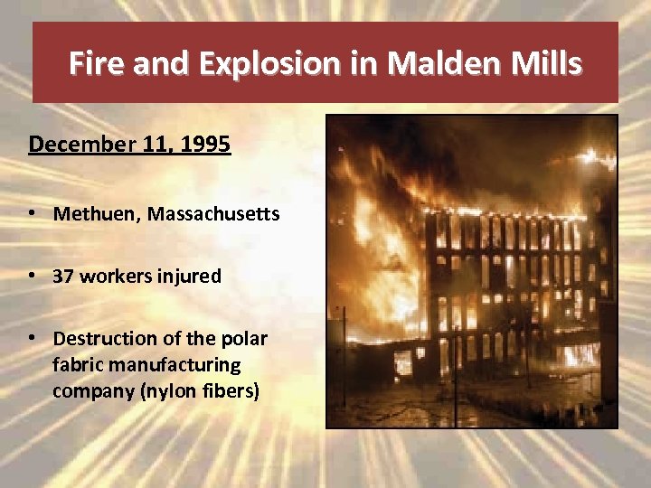 Fire and Explosion in Malden Mills December 11, 1995 • Methuen, Massachusetts • 37
