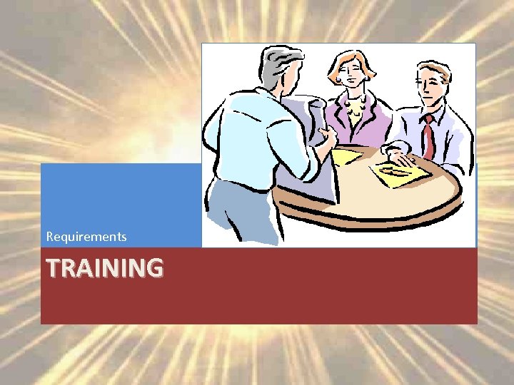 Requirements TRAINING 