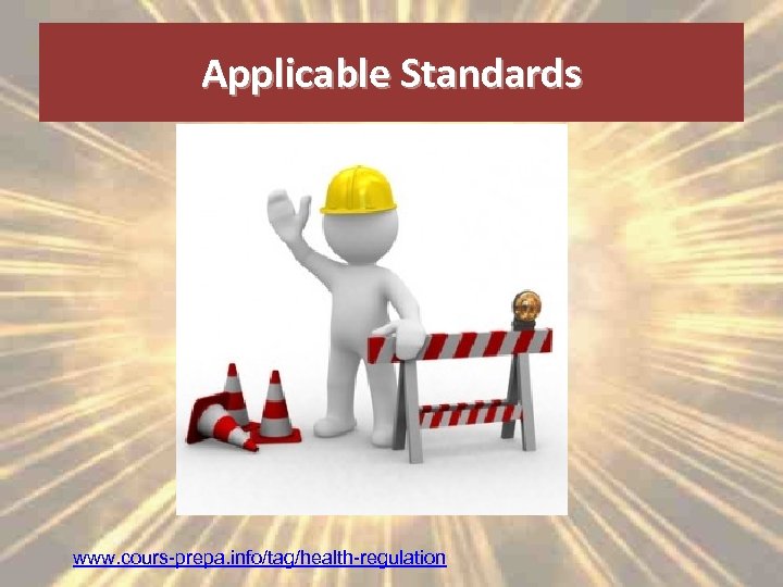 Applicable Standards www. cours-prepa. info/tag/health-regulation 