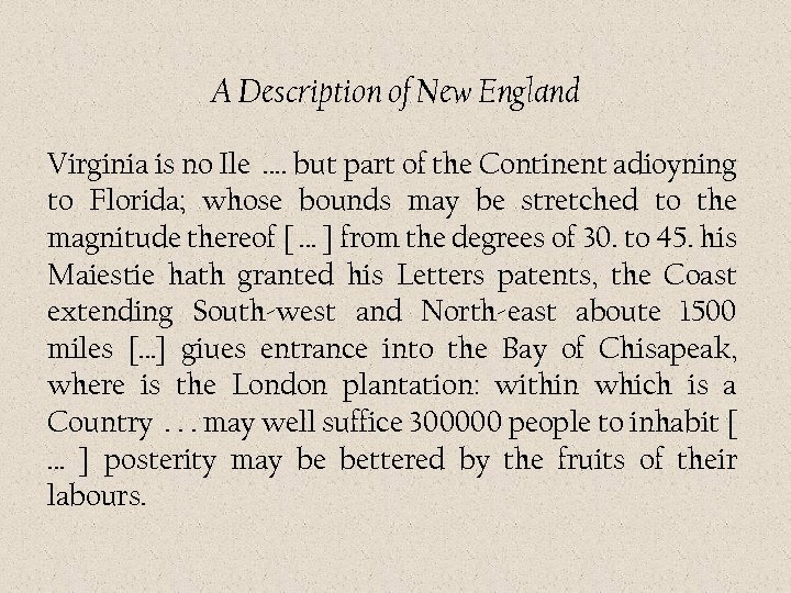 A Description of New England Virginia is no Ile …. but part of the