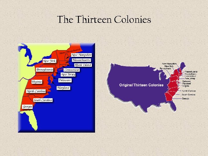 The Thirteen Colonies 