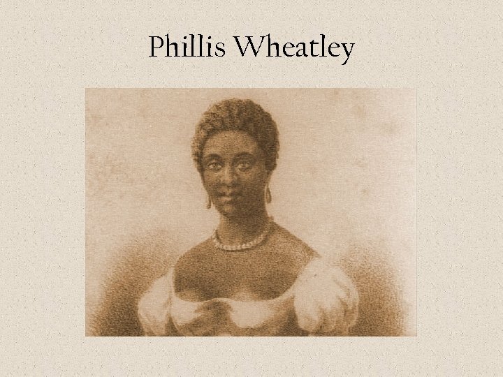 Phillis Wheatley 