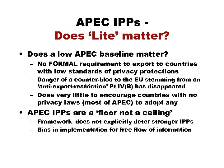 APEC IPPs Does ‘Lite’ matter? • Does a low APEC baseline matter? – No