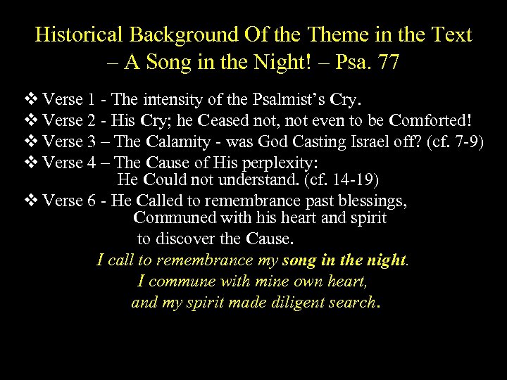 Historical Background Of the Theme in the Text – A Song in the Night!