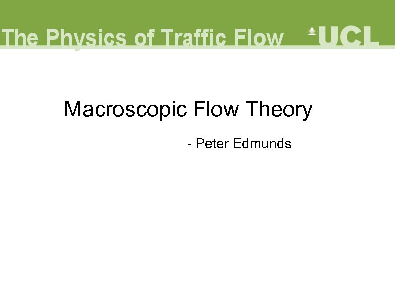 Macroscopic Flow Theory - Peter Edmunds 