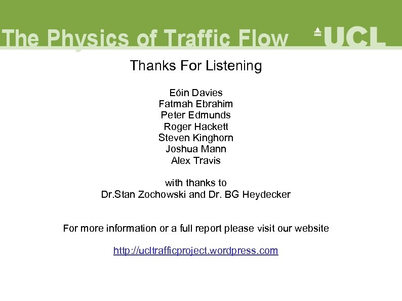 Thanks For Listening Eóin Davies Fatmah Ebrahim Peter Edmunds Roger Hackett Steven Kinghorn Joshua