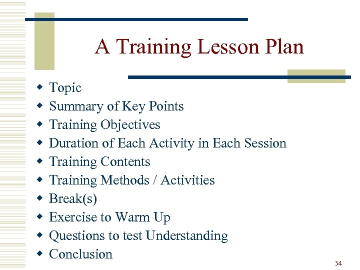 A Training Lesson Plan w w w w w Topic Summary of Key Points