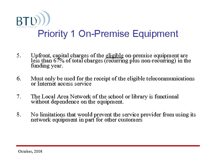 Priority 1 On-Premise Equipment 5. Upfront, capital charges of the eligible on-premise equipment are