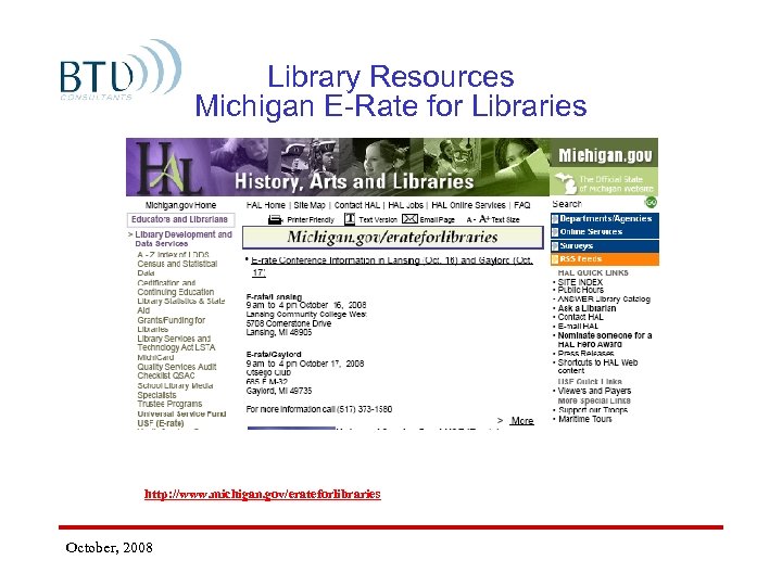 Library Resources Michigan E-Rate for Libraries http: //www. michigan. gov/erateforlibraries October, 2008 