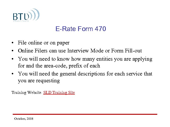 E-Rate Form 470 • File online or on paper • Online Filers can use