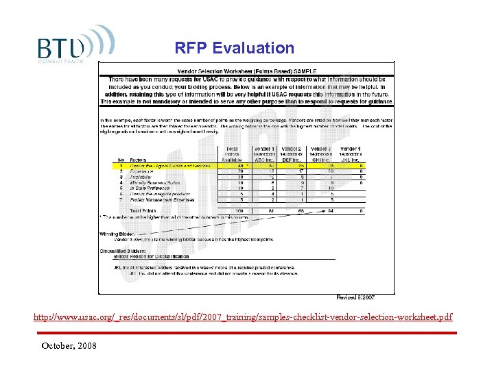 RFP Evaluation http: //www. usac. org/_res/documents/sl/pdf/2007_training/samples-checklist-vendor-selection-worksheet. pdf October, 2008 