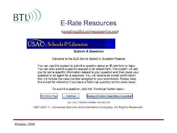 E-Rate Resources (questions@sl. universalservice. org) October, 2008 