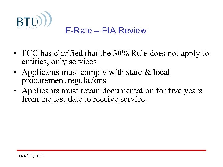 E-Rate – PIA Review • FCC has clarified that the 30% Rule does not