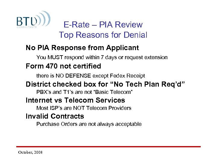 E-Rate – PIA Review Top Reasons for Denial No PIA Response from Applicant You