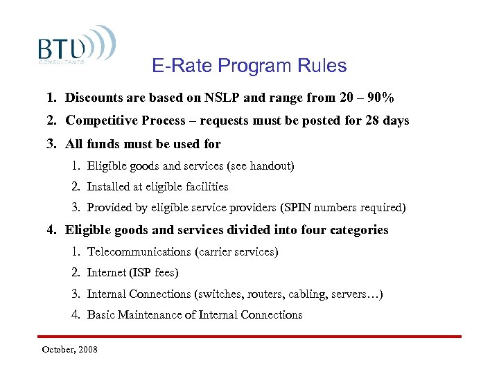 E-Rate Program Rules 1. Discounts are based on NSLP and range from 20 –