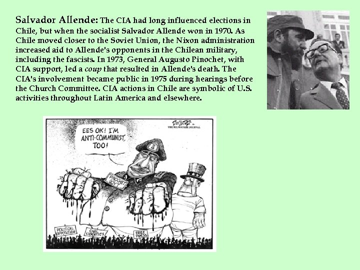 Salvador Allende: The CIA had long influenced elections in Chile, but when the socialist