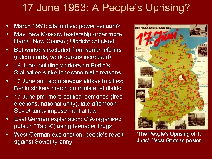 17 June 1953: A People’s Uprising? • March 1953: Stalin dies; power vacuum? •