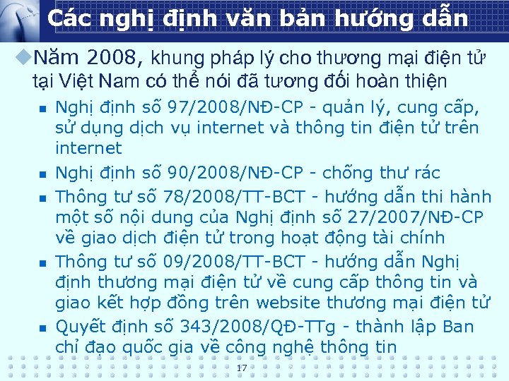 Các nghị định văn bản hướng dẫn u. Năm 2008, khung pháp lý cho