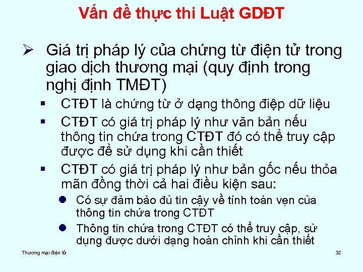Vấn đề thực thi Luật GDĐT Ø Giá trị pháp lý của chứng từ