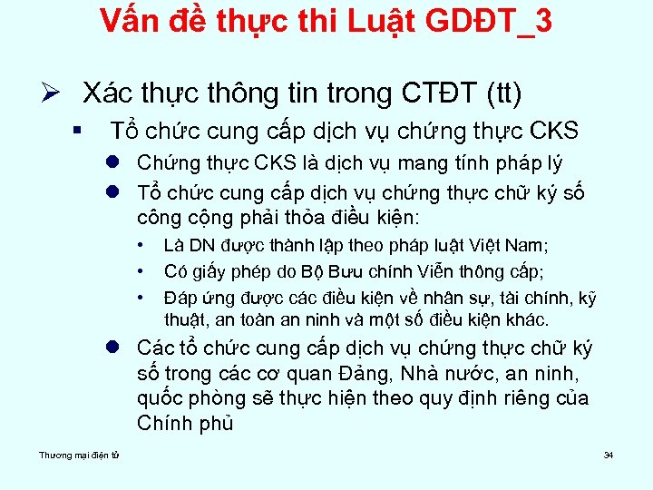 Vấn đề thực thi Luật GDĐT_3 Ø Xác thực thông tin trong CTĐT (tt)