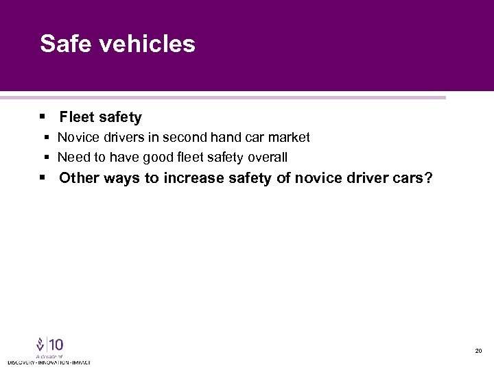 Safe vehicles § Fleet safety § Novice drivers in second hand car market §