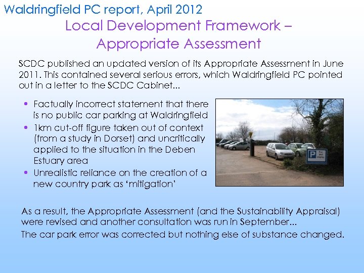 Waldringfield PC report, April 2012 Local Development Framework – Appropriate Assessment SCDC published an