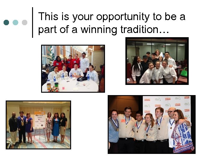 This is your opportunity to be a part of a winning tradition… 