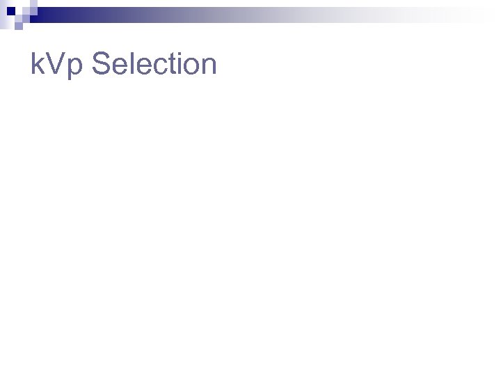 k. Vp Selection 