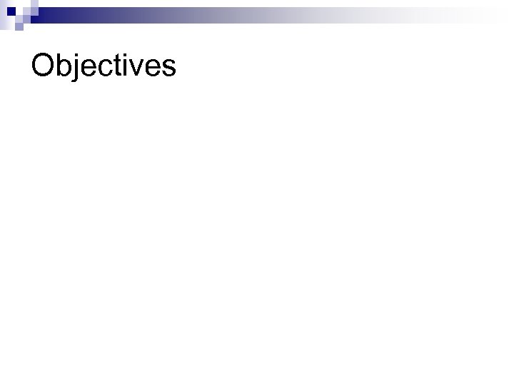 Objectives 