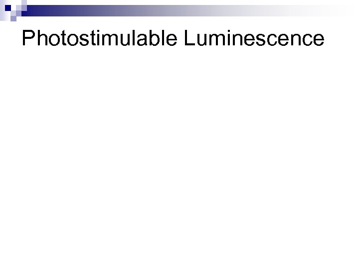 Photostimulable Luminescence 