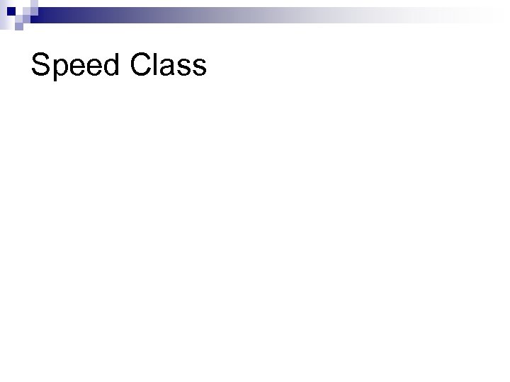 Speed Class 