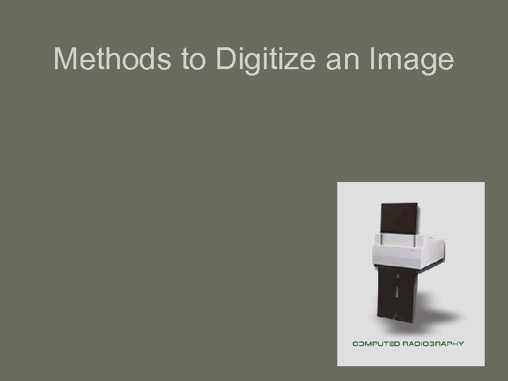 Methods to Digitize an Image 