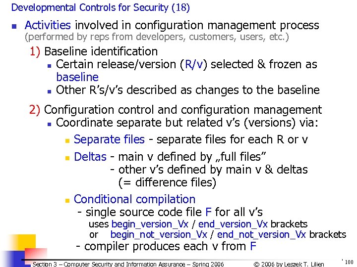 Developmental Controls for Security (18) n Activities involved in configuration management process (performed by