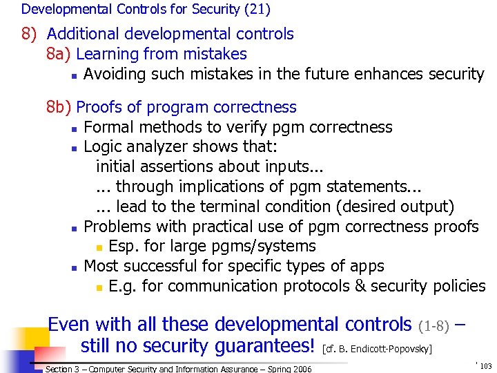 Developmental Controls for Security (21) 8) Additional developmental controls 8 a) Learning from mistakes