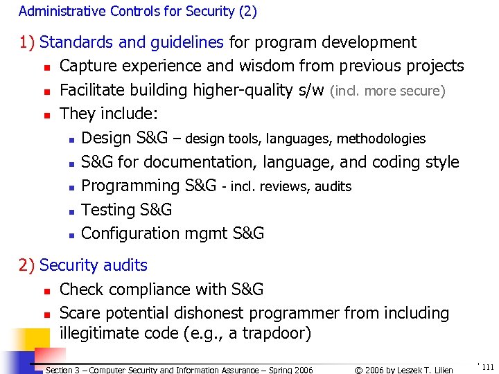 Administrative Controls for Security (2) 1) Standards and guidelines for program development n Capture