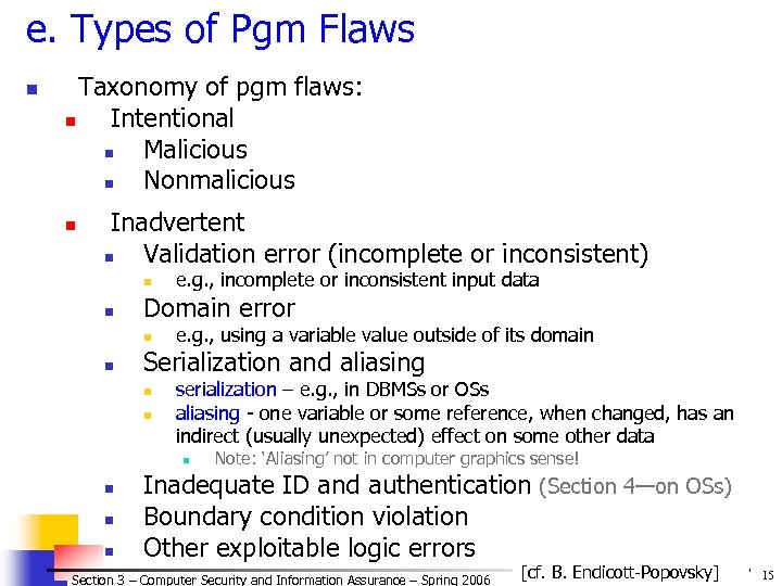 e. Types of Pgm Flaws n Taxonomy of pgm flaws: n Intentional n Malicious