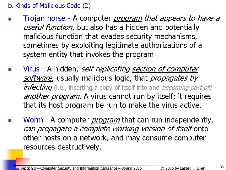 b. Kinds of Malicious Code (2) n n Trojan horse - A computer program