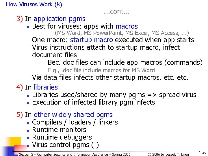 How Viruses Work (8) . . . cont. . . 3) In application pgms