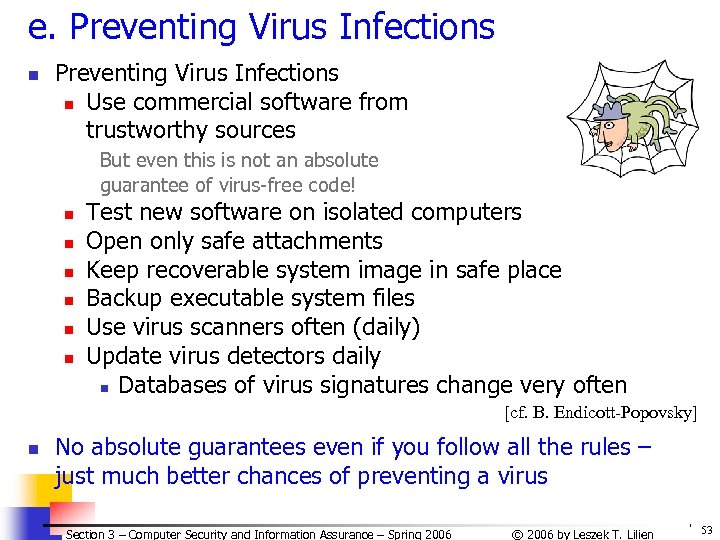 e. Preventing Virus Infections n Use commercial software from trustworthy sources But even this