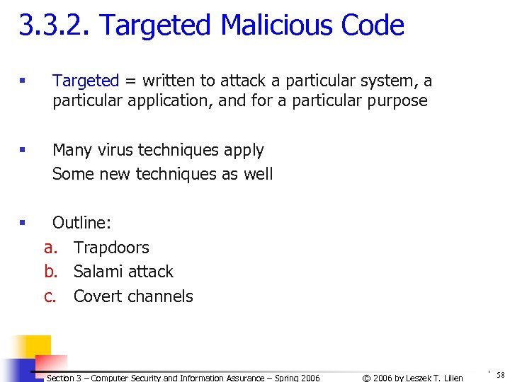 3. 3. 2. Targeted Malicious Code § Targeted = written to attack a particular