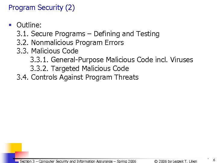 Program Security (2) § Outline: 3. 1. Secure Programs – Defining and Testing 3.