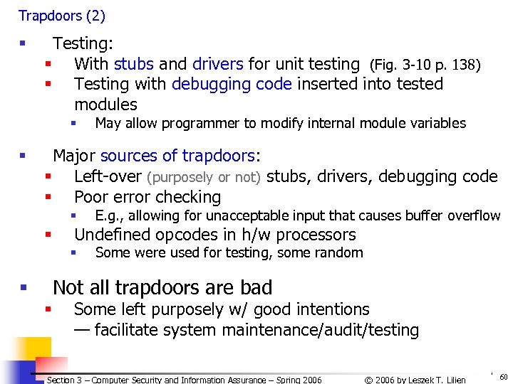 Trapdoors (2) § Testing: § With stubs and drivers for unit testing (Fig. 3