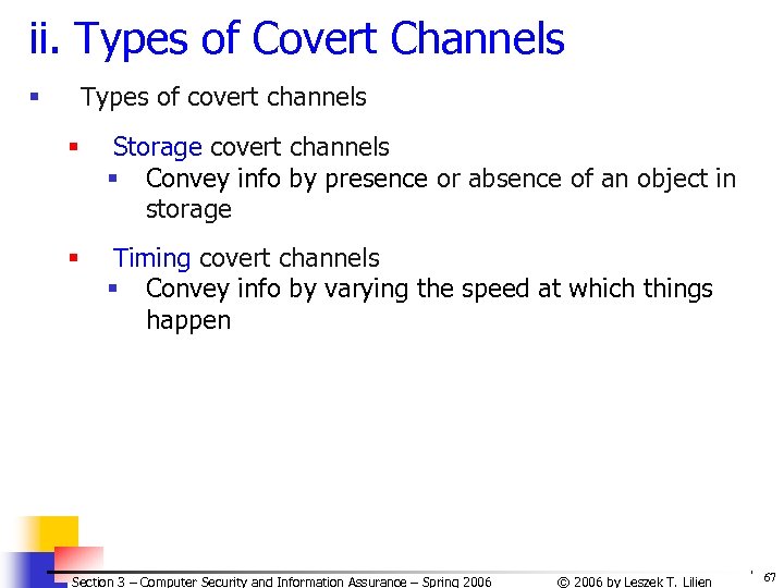 ii. Types of Covert Channels Types of covert channels § § Storage covert channels