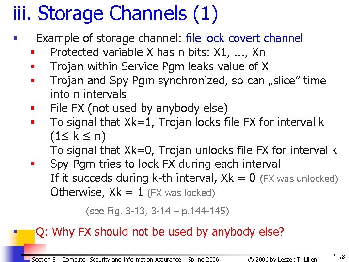 iii. Storage Channels (1) § Example of storage channel: file lock covert channel §