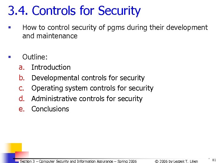 3. 4. Controls for Security § § How to control security of pgms during