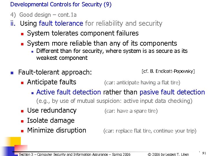 Developmental Controls for Security (9) 4) Good design – cont. 1 a ii. Using