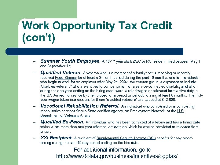 Work Opportunity Tax Credit (con’t) – Summer Youth Employee. A 16 -17 year old