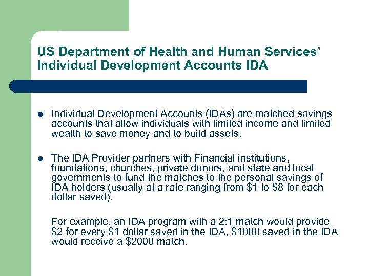 US Department of Health and Human Services’ Individual Development Accounts IDA l Individual Development