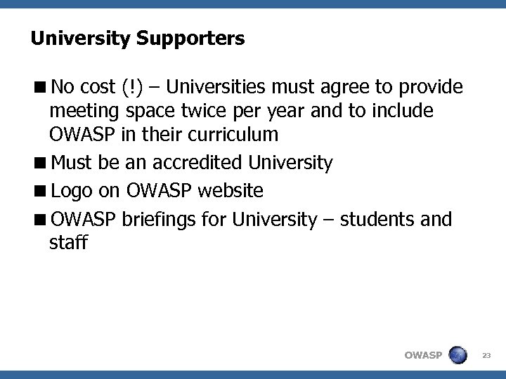 University Supporters <No cost (!) – Universities must agree to provide meeting space twice
